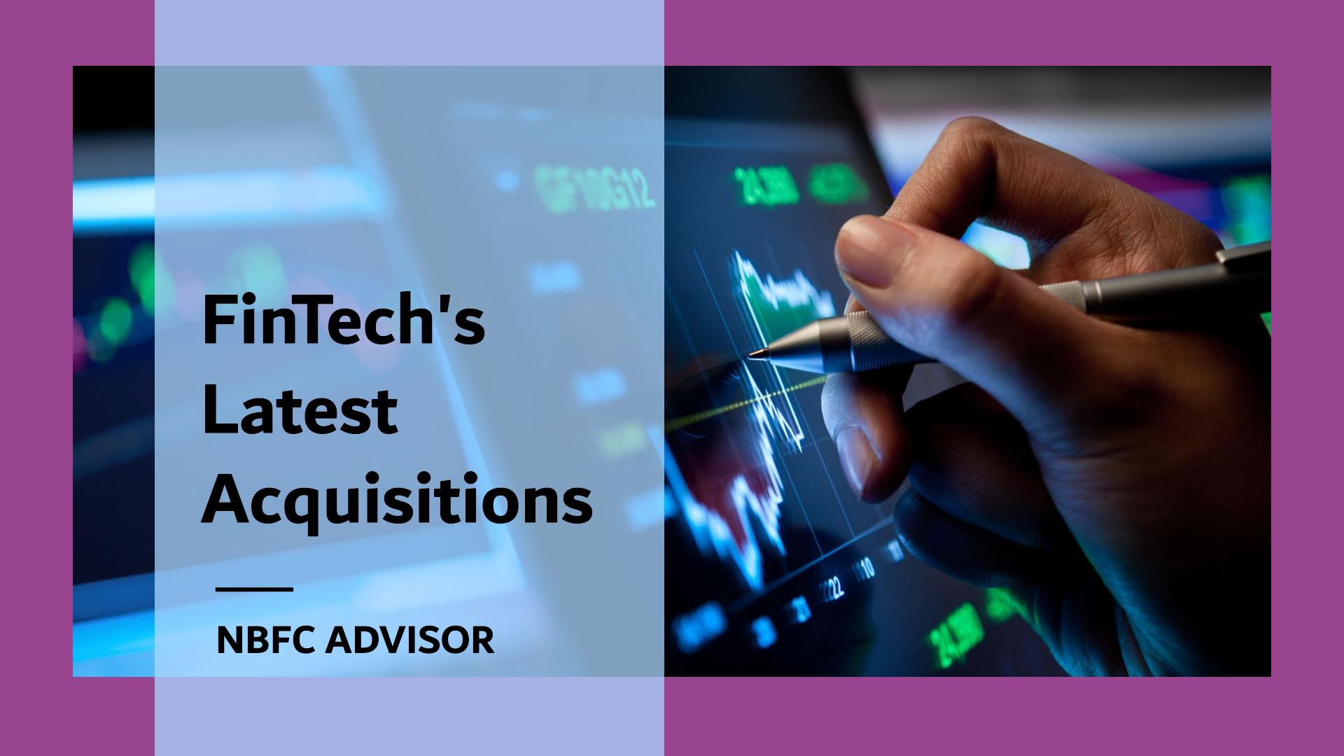 The Rise of NBFC Acquisitions or Takeover in the Fintech Space